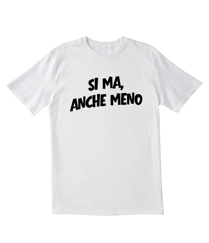 T-shirt Anche Meno