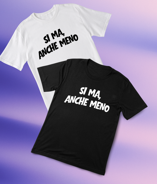T-shirt Anche Meno