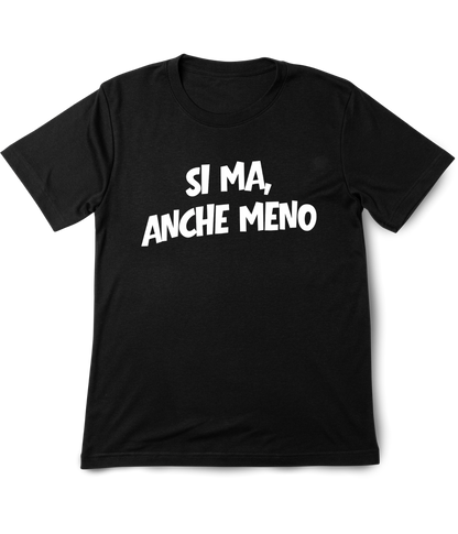 T-shirt Anche Meno