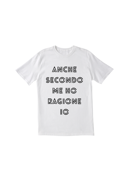 T-shirt Ho ragione io